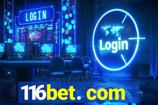 116bet. com